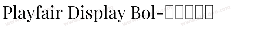 Playfair Display Bol字体转换